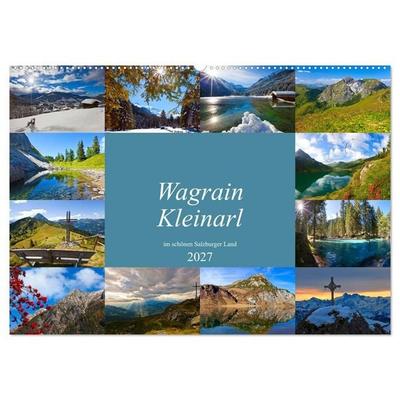 Wagrain Kleinarl im schönen Salzburger Land (Wandkalender 2027 DIN A2 quer), CALVENDO Monatskalender