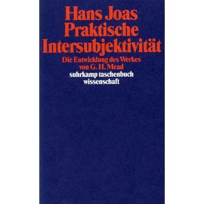 Praktische Intersubjektivität, Taschenbuch von Hans Joas, Suhrkamp, 978-3-518-28365-3