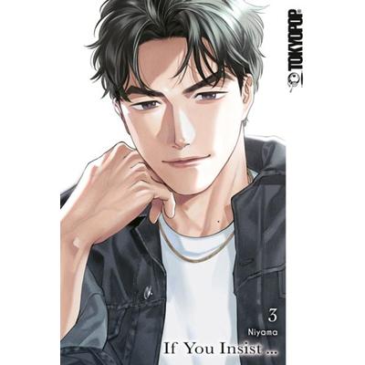 If You Insist … 03, Taschenbuch von Niyama, Tokyopop GmbH, 978-3-7593-1494-9
