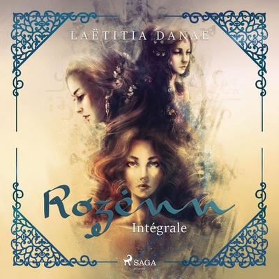 Rozenn – Intégrale - Laëtitia Danae, Audio, 9788727275253
