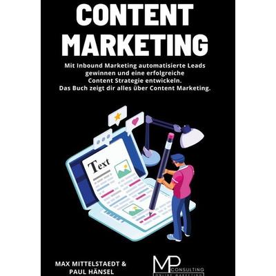 Content Marketing, Gebundene Ausgabe von MP OnlineConsulting, BoD – Books on Demand, 978-3-7526-8696-8