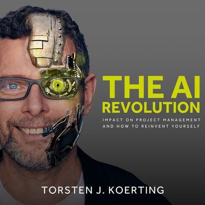 The AI Revolution - Torsten J. Koerting, Audio, 4251177593284