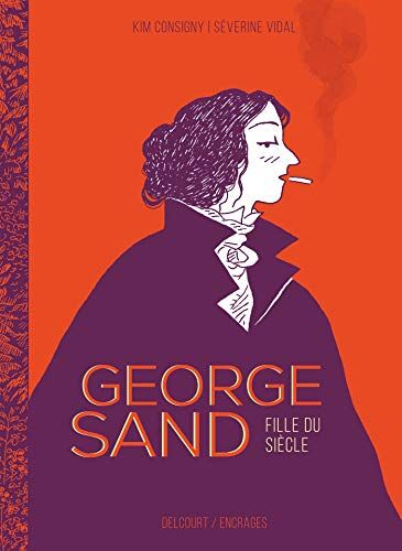 George Sand : fille du siècle - Preis vom 11.10.2026 03:10:56 h