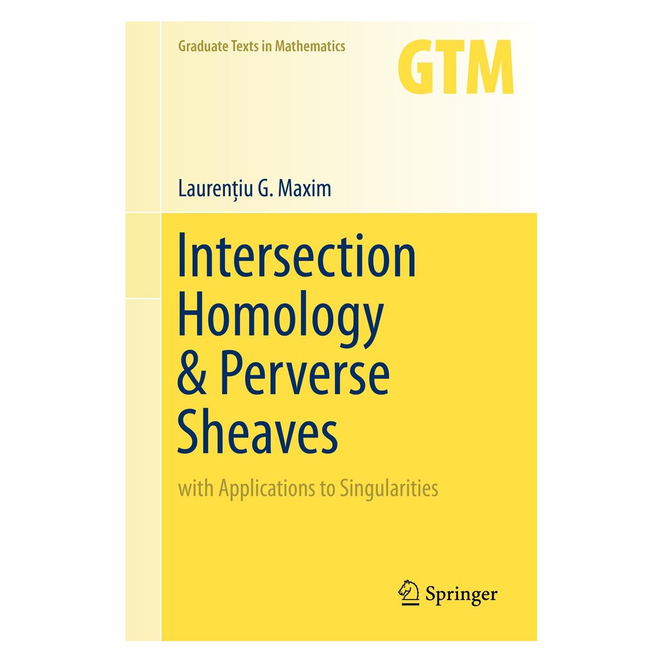 Springer Intersection Homology & Perverse Sheaves (Englisch, Hardcover, Laurenţiu G. Maxim) (9783030276430)