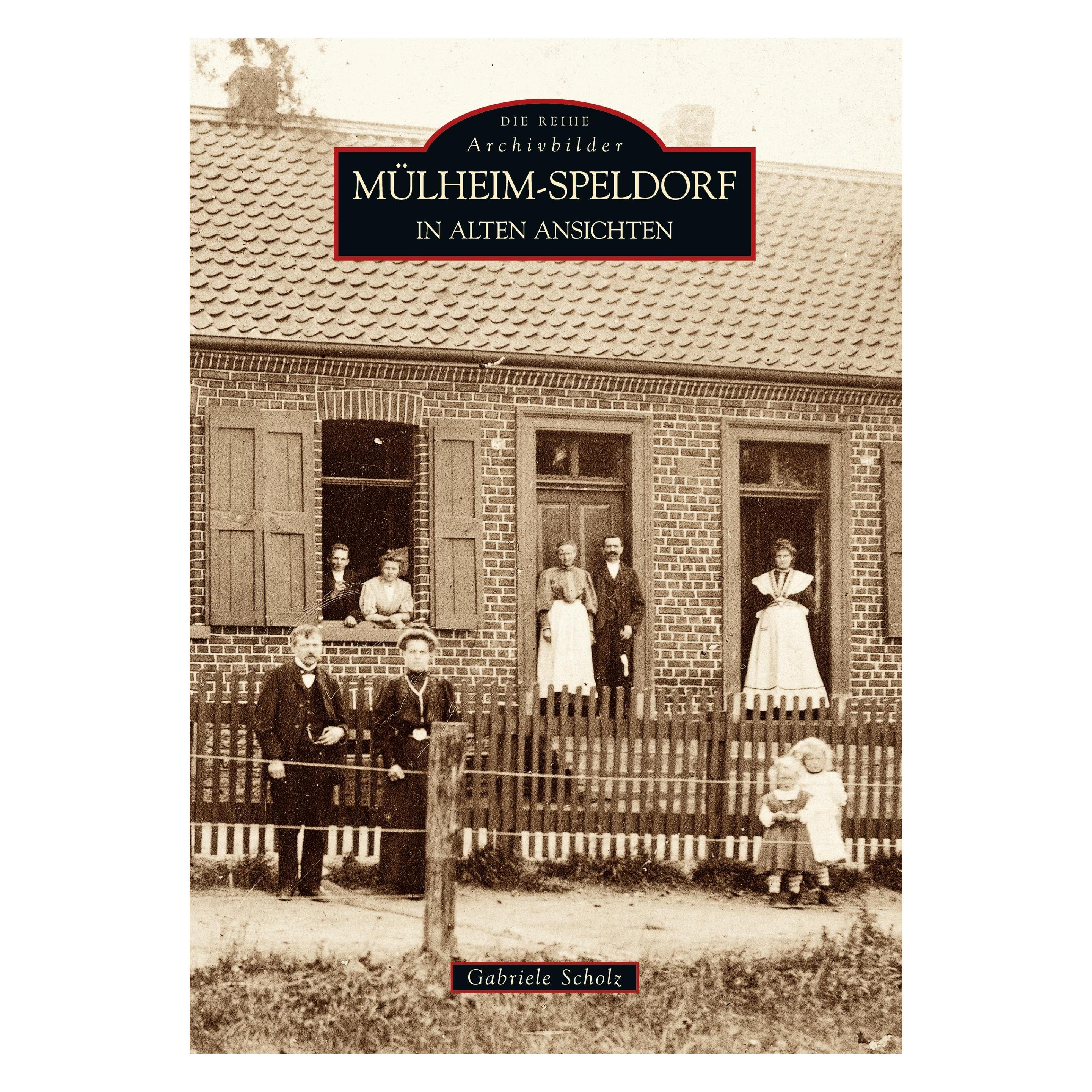 Sutton Mülheim-Speldorf in alten Ansichten (Deutsch, Softcover, Gabriele Mohr) (7735144)