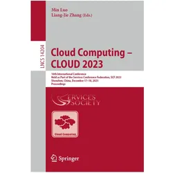 Cloud Computing - CLOUD 2023, Fachbücher von Liang-Jie Zhang, Min Luo