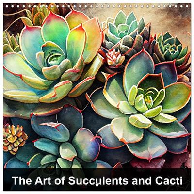 The Art of Succulents and Cacti (Wall Calendar 2026 12 × 12 Inch) CALVENDO 12 Month Wall Calendar