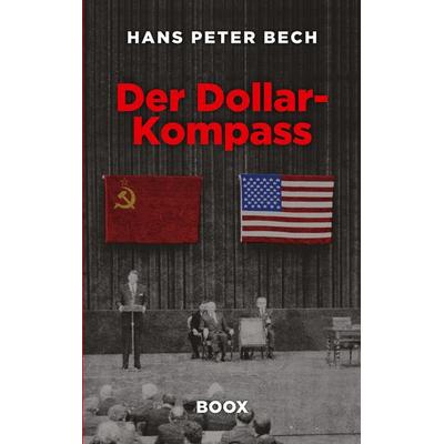 Der Dollar-Kompass, Taschenbuch von Hans Peter Bech, BOOX Publishing ApS