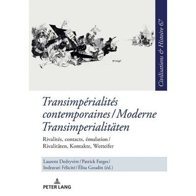 Transimpérialités contemporaines / Moderne Transimperialitäten, Gebundene Ausgabe von , Peter Lang GmbH, Internationaler Verlag der Wissenschaften,