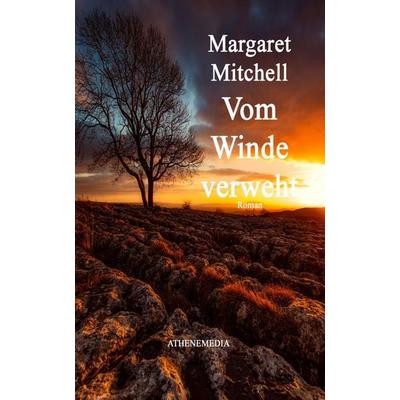 Vom Winde verweht, Taschenbuch von Margaret Mitchell, AtheneMedia Verlag, 978-3-86992-420-5