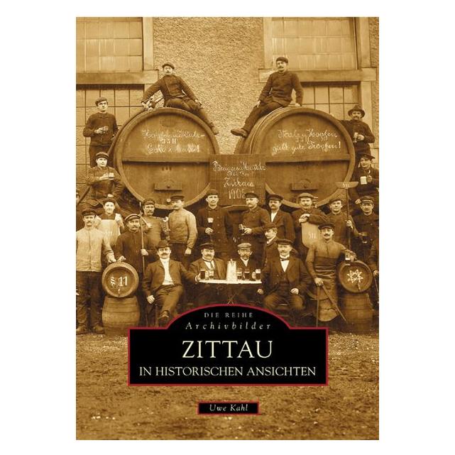 Sutton Kahl:Zittau in historischen Ansichten (Deutsch, Softcover, Uwe Kahl) (44428358)