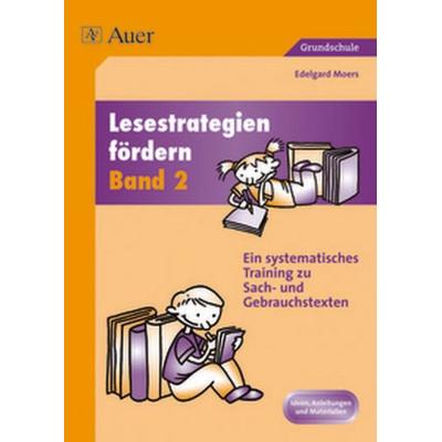 Lesestrategien fördern, Band 2, Taschenbuch von Edelgard Moers, Auer Verlag in der AAP Lehrerwelt GmbH, 978-3-403-06255-4