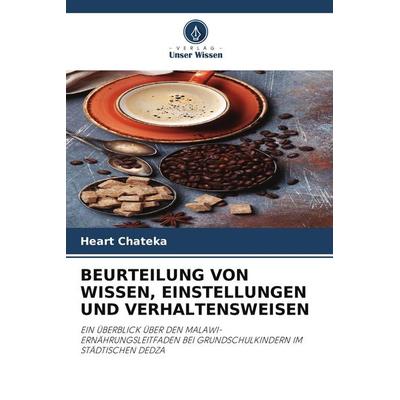 BEURTEILUNG VON WISSEN, EINSTELLUNGEN UND VERHALTENSWEISEN, Taschenbuch von Heart Chateka, Verlag Unser Wissen