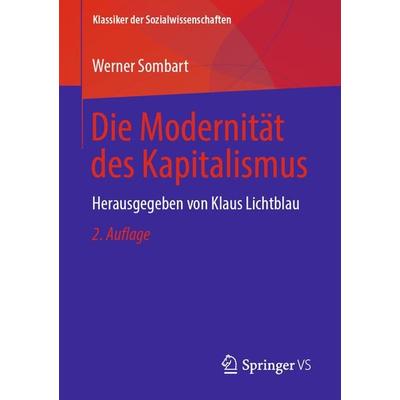 Die Modernität des Kapitalismus, Taschenbuch von Werner Sombart, Springer Fachmedien Wiesbaden GmbH, 978-3-658-25403-2