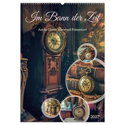 Im Bann der Zeit (Wandkalender 2027 DIN A2 hoch), CALVENDO Monatskalender