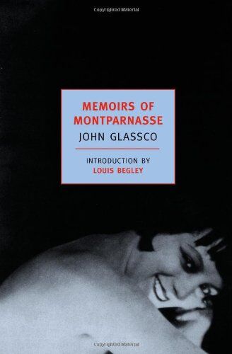 John Glassco - Memoirs of Montparnasse (New York Review Books Classics) - Preis vom 09.10.2026 07:28:09 h