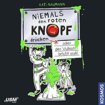 oder der Vulkan bricht aus - Kati Naumann, Audio, 4066004039633
