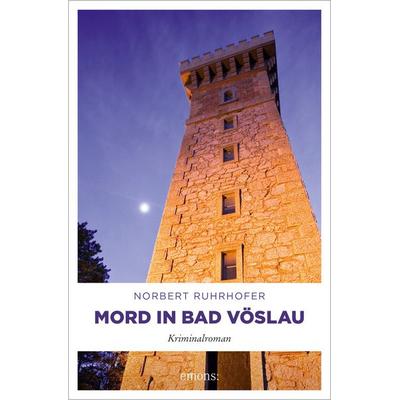 Mord in Bad Vöslau, Taschenbuch von Norbert Ruhrhofer, Emons Verlag, 978-3-7408-1258-4