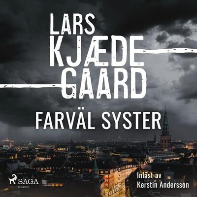 Farväl syster - Lars Kjædegaard, Audio, 9788726570052