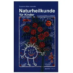 Naturheilkunde für Kinder, Ratgeber von Susanne Alber-Jansohn