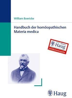 William Boericke - Handbuch der homöopathischen Materia medica. Taschenbuch-Jubiläumsausgabe: Quellenorientierte Neuübersetzung - Preis vom 11.10.2026 15:43:13 h