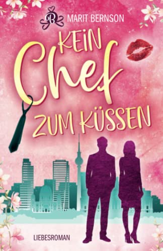 Marit Bernson - Kein Chef zum Küssen - Preis vom 12.10.2026 11:37:12 h
