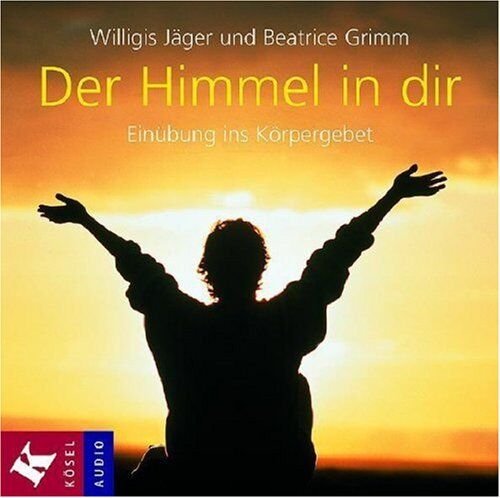Willigis Jäger OSB - Der Himmel in dir: Einübung ins Körpergebet - Preis vom 11.10.2026 15:43:13 h