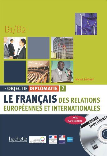 Laurence Riehl - Objectif diplomatie : le français des relations européennes et internationales. Vol. 2. B1-B2 - Preis vom 14.10.2026 23:07:16 h