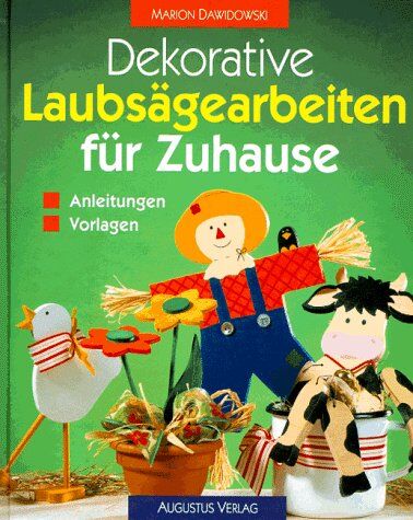 Marion Dawidowski - Dekorative Laubsägearbeiten für Zuhause. Anleitungen. Vorlagen - Preis vom 02.10.2026 23:42:20 h
