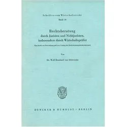 Rechtsberatung durch Juristen und Nichtjuristen, insbesondere durch Wirtschaftsprüfer., Fachbücher von Wolf Bernhard von Schweinitz