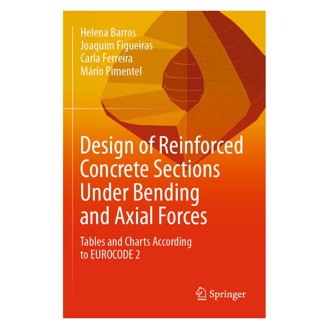 Springer Design of Reinforced Concrete Sections Under Bending and Axial Forces (Englisch, Softcover, Carla Ferreira, Helena Barros, Joaquim Figueiras, Mário Pimentel) (45802821)