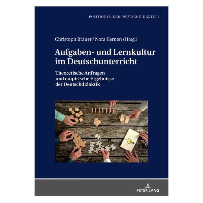 Peter Lang Aufgaben- und Lernkultur im Deutschunterricht (Deutsch, Hardcover, Christoph Bräuer, Nora Kernen) (35142343)