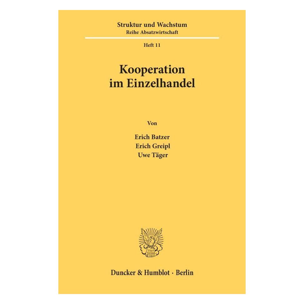 Duncker & Humblot Kooperation im Einzelhandel. (Deutsch, Softcover, Erich Batzer, Erich Greipl, Uwe Täger) (55344234)