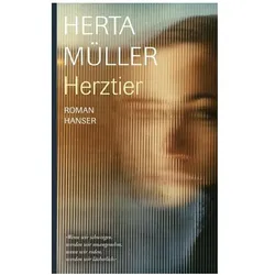 Herztier, Belletristik von Herta Müller