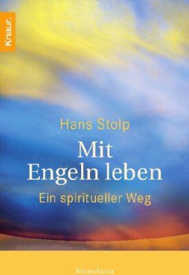 Hans Stolp - Mit Engeln leben: Ein spiritueller Weg - Preis vom 09.10.2026 07:28:09 h