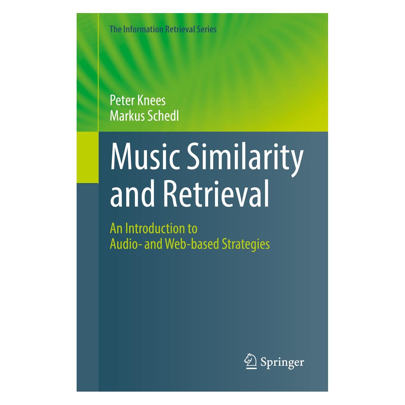 Springer Knees:Music Similarity and Retrieval (9783662497203)