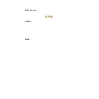 Aber, Taschenbuch von Stefan Ripplinger, Urs Engeler, 978-3-907369-41-8