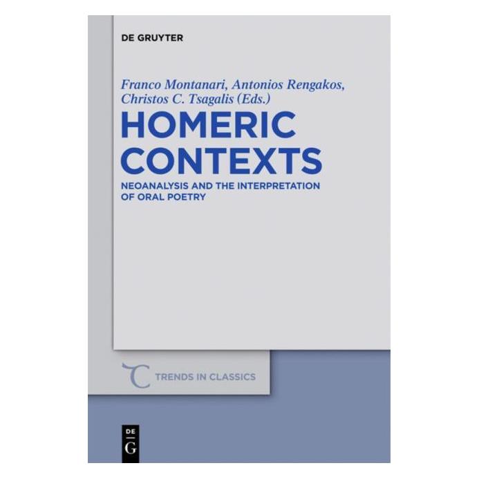 De Gruyter Homeric Contexts (Englisch, Hardcover, Antonios Rengakos, Christos C. Tsagalis, Christos Tsagalis, Franco Montanari) (67763139)