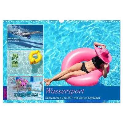 Wassersport - Schwimmen und SUP mit coolen Sprüchen (Wandkalender 2027 DIN A3 quer), CALVENDO Monatskalender