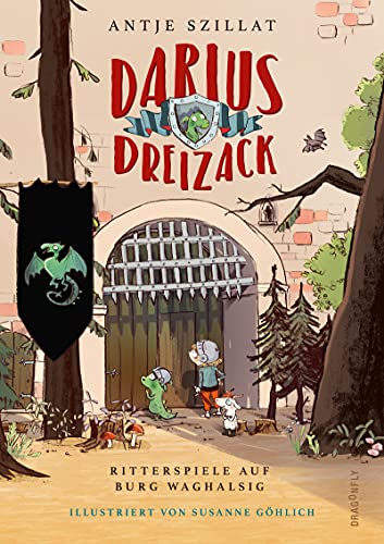 Antje Szillat - Darius Dreizack - Ritterspiele auf Burg Waghalsig - Preis vom 09.10.2026 07:28:09 h