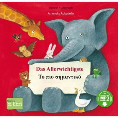 Das Allerwichtigste (Deutsch-Griechisch), Gebundene Ausgabe von Antonella Abbatiello, Bilibri, 978-3-695-00024-1