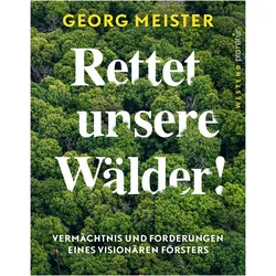 Rettet unsere Wälder!, Sachbücher von Georg Meister