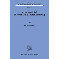 Meinungsvielfalt in der dualen Rundfunkordnung., Fachbücher von Detlev Schuster