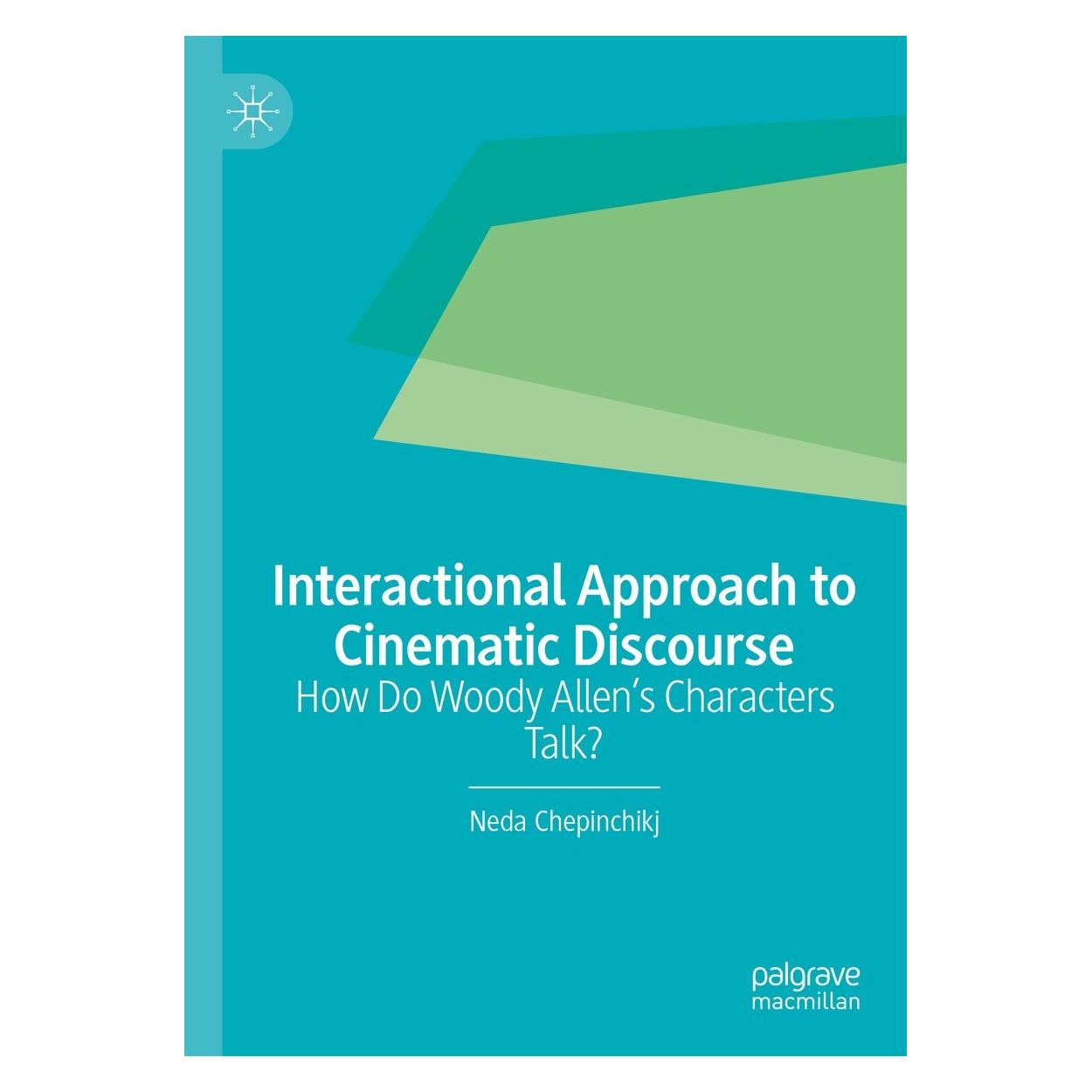 Springer Interactional Approach to Cinematic Discourse (Englisch, Hardcover, Neda Chepinchikj) (9783031009440)