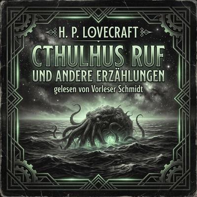 Cthulhus Ruf - Howard Phillips Lovecraft, Audio, 9789925666171