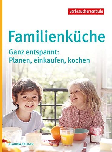 Claudia Krüger - Familienküche: Ganz entspannt: Planen, einkaufen, kochen - Preis vom 30.09.2026 09:01:18 h