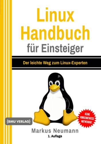 Markus Neumann - Linux Handbuch für Einsteiger: Der leichte Weg zum Linux-Experten - Preis vom 30.09.2026 09:01:18 h