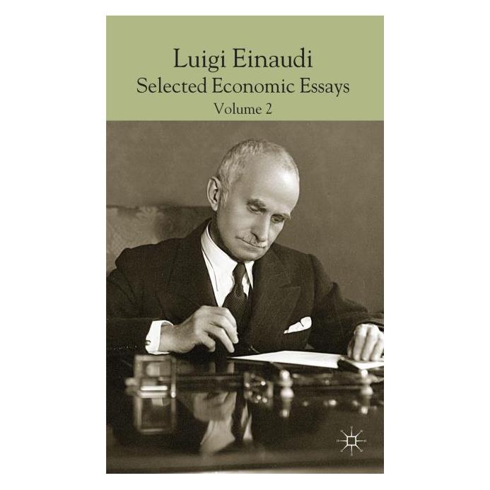 Palgrave Macmillan Uk Luigi Einaudi: Selected Economic Essays (Englisch, Hardcover, Luigi Einaudi, R. Faucci, R. Marchionatti) (63332518)