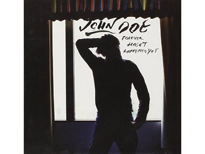 John Doe - Forever Hasn't Happened..