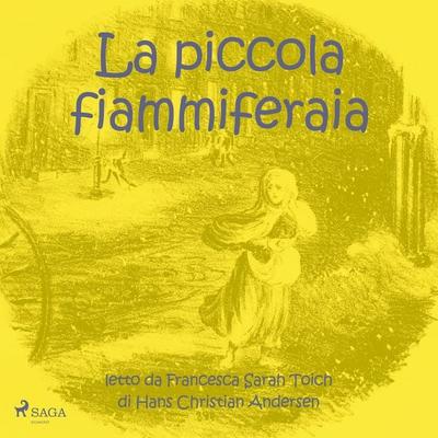 La piccola fiammiferaia - Hans Christian Andersen, Audio, 9782821119864
